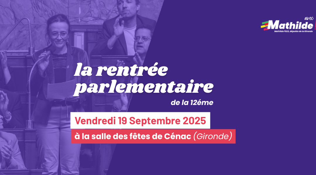 Rentrée parlementaire à Cénac avec Mathilde Feld : programme et inscriptions