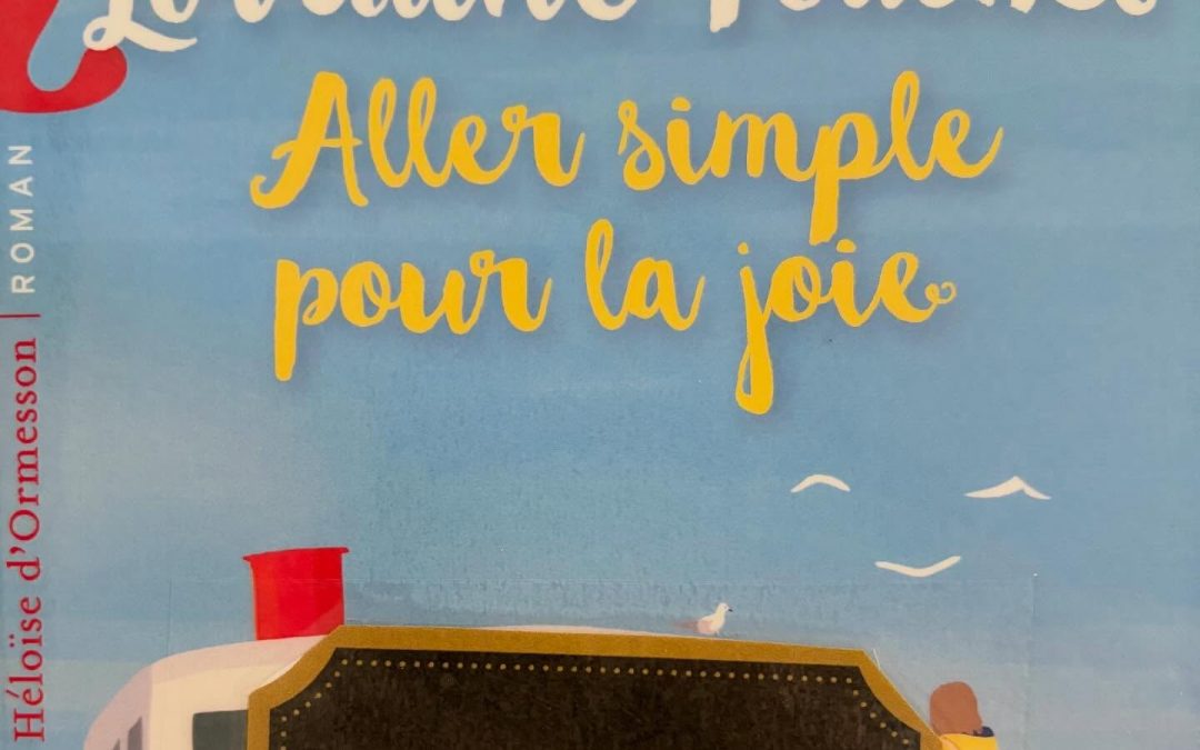 Aller simple pour la joie de Lorraine Fouchet
